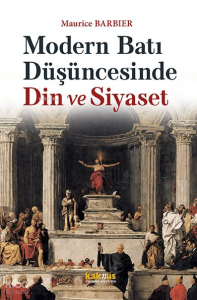 Modern Batı Düşüncesinde  Din ve Siyaset