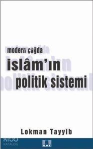 Modern Çağda İslam'ın Politik Sistemi