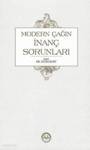 Modern Çağın İnanç Sorunları