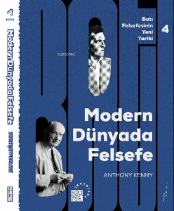 Modern Dünyada Felsefe Batı Felsefesinin Yeni Tarihi 4 Cilt
