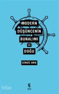 Modern Düşüncenin Bunalımı ve Doğu