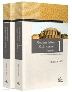 Modern İslam Düşüncesinin Tenkidi (2-Cilt)