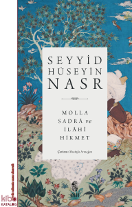 Molla Sadrâ ve İlâhî Hikmet