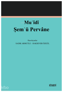 Muʿîdî Şemʿü Pervâne
