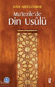 Mu´tezile´de Din Usûlü