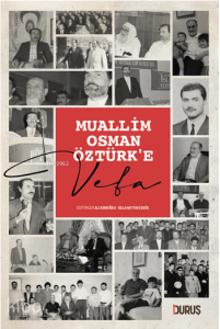 Muallim Osman Öztürk'e Vefa