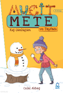 Mucit Mete Ve Tayfası  (7. Kitap);Kış Günlüğüm