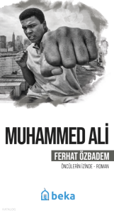 Muhammed Ali;Öncülerin İzinde