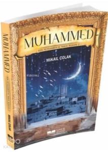 Muhammed sav Son Peygamberin Tarihi Romanı 2