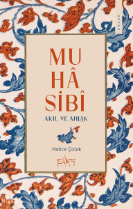 Muhâsibî;Akıl ve Ahlak