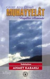 Muhayyelât; Hayaller Âleminden