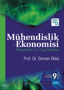 Mühendislik Ekonomisi; Prensipler ve Uygulamalar