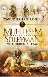 Muhteşem Süleyman ve Hürrem Sultan
