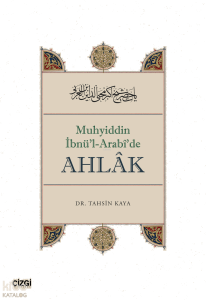 Muhyiddin İbnü'l Arabî'de Ahlâk