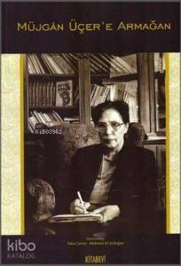 Müjgan Üçer'e Armağan