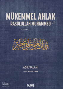 Mükemmel Ahlak;Râsulullah Muhammed