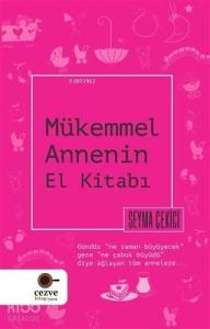 Mükemmel Annenin El Kitabı
