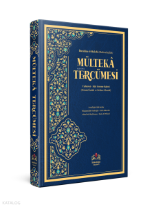 Mülteka Tercümesi Kelime Manalı (Süt emme bahsine kadar)