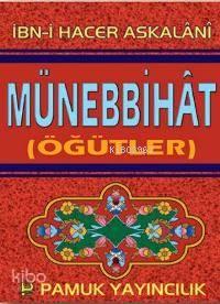 Münebbihat (Tasavvuf-020); Öğütler