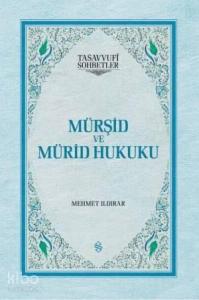 Mürşid ve Mürid Hukuku