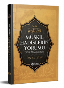 Müşkil Hadislerin Yorumu