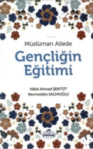 Müslüman Ailede Gençliğin Eğitimi