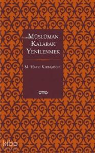 Müslüman Kalarak Yenilenmek