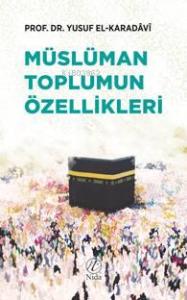 Müslüman Toplumun Özellikleri