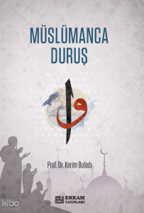 Müslümanca Duruş
