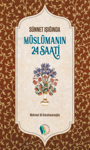 Müslümanın 24 Saati