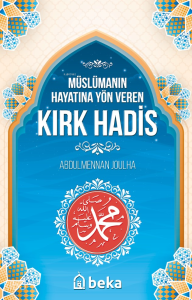 Müslümanın Hayatına Yön Veren Kırk Hadis