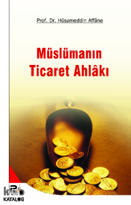 Müslümanın Ticaret Ahlakı