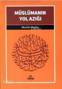 Müslümanın Yol Azığı; Davet Fıkhı Dizisi 3