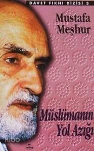 Müslümanın Yol Azığı