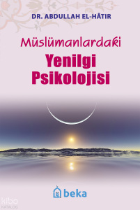 Müslümanlardaki Yenilgi Psikolojisi