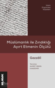 Müslümanlık ile Zındıklığı Ayırt Etmenin Ölçütü