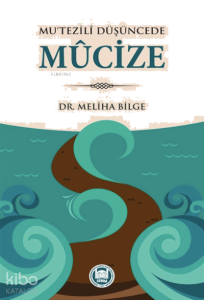 Mu'tezili Düşüncede Mucize