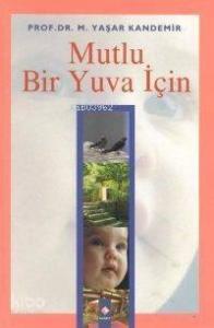 Mutlu Bir Yuva İçin