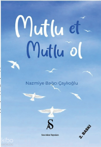 Mutlu Et Mutlu Ol