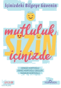 Mutluluk Sizin İçinizde
