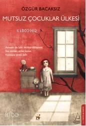 Mutsuz Çocuklar Ülkesi
