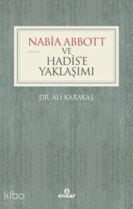 Nabia Abbott ve Hadis'e Yaklaşımı