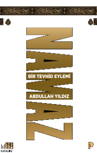 Namaz Bir Tevhid Eylemi