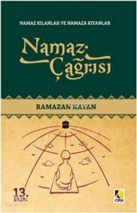 Namaz Çağrısı; Namaz Kılanlar ve Namaza Kıyanlar