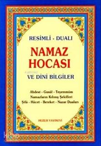 Namaz Hocası ve Dini Bilgiler; Resimli - Dualı