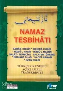 Namaz Tesbihatı (Cep Boy); Türkçe Okunuşlu Açıklamalı Transkriptli