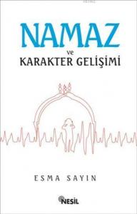Namaz ve Karakter Gelişimi