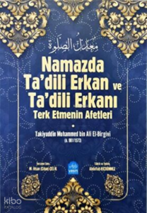 Namazda Tadili Erkan ve Tadili Erkanı Terk Etmenin Afetleri