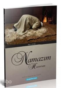 Namazım Huzurum