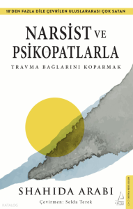 Narsist ve Psikopatlara Travma Bağlarını Koparmak